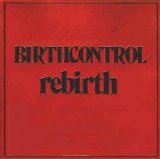 Birth Control - Rebirth
