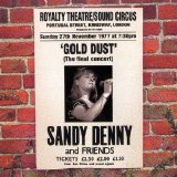 Sandy Denny - Gold Dust: Live At The Royalty