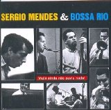 Sergio Mendes & Bossa Rio - Voce Ainda Nao Ouviu Nada!