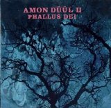 Amon Duul II - Phallus Dei [Germany Bonus Tracks]