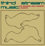 The Modern Jazz Quartet - Third Stream Music