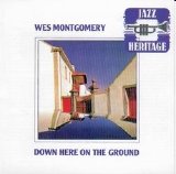 Wes Montgomery - Down Here on the Ground