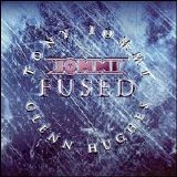 Tony Iommy, Glenn Hughes - Fused