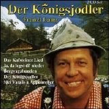 Franzl Lang - Der Konigsjodler