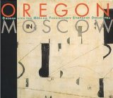 Oregon - Oregon In Moscow