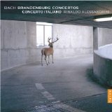Concerto Italiano, Rinaldo Alessandrini - Brandenburg Concertos