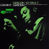 Grant Green - Green Street