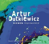 Artur Dutkiewicz - Niemen improwizacje