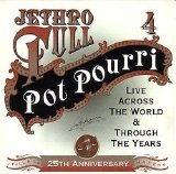 Jethro Tull - 25th Annivesary (CD 4): Live Across The World & Through The Years - Pot Pourri