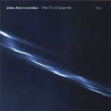 John Abercrombie - The Third Quartet