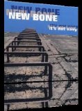 new bone - it's not easy