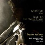 Maxim Rysanov - Kancheli: Styx; Tavener: The Myrrh-Bearer
