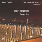 John Cage - Complete Short Works for Prepared Piano [Philipp Vandre]
