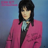 Joan Jett & the Blackhearts - I Love Rock 'N Roll (33 1/3 Anniversary)
