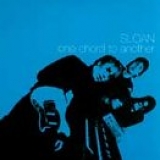 Sloan - One Chord To Another