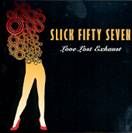 Slick Fifty Seven - Slick Fifty Seven