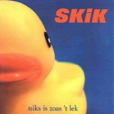 Skik - Niks is zoas 't lek
