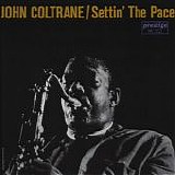 John Coltrane - Settin' The Pace