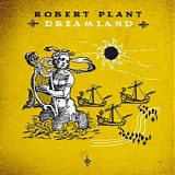 Robert Plant - Dreamland