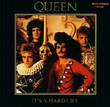 Queen - It's A Hard Life