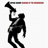 Bryan Adams - Waking Up The Neighbours