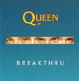 Queen - Breakthru