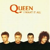 Queen - I Want It All