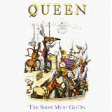 Queen - The Show Must Go On