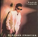 Roger Taylor - Strange Frontier