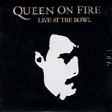 Queen - Queen On Fire - Live At The Bowl