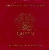 Queen - Who Wants To Live Forever