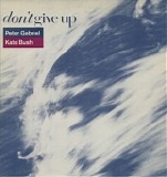 Peter Gabriel - Don't Give Up