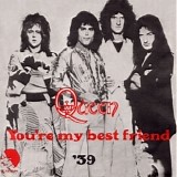 Queen - You're My Best Briend