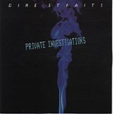 Dire Straits - Private Investigations