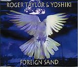 Roger Taylor & Yoshiki - Foreign Sand