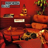 Morcheeba - Big Calm
