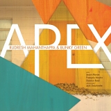 Rudresh Mahanthappa & Bunky Green - Apex