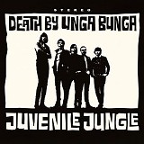 Death By Unga Bunga - Juvenile Jungle