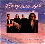 54-40 - Sweeter Things ~ A Compilation