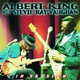 Albert King With Stevie Ray Vaughan - In Session