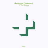 Horsepower Productions - To The Rescue