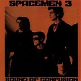 Spacemen 3 - Sound Of Confusion