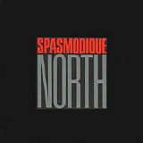 SPASMODIQUE - North