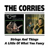 The Corries - Strings and Things / A Little of What You Fancy