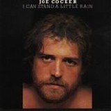 Joe Cocker - I can stand a little rain