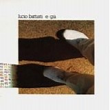 Lucio Battisti - E giÃ 