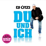 DJ Ã–tzi - Du und ich