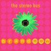 The Stereo Bus - Brand New