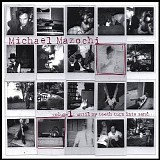 Michael Mazochi - Volume 1 : Until My Teeth Turn Into Sand