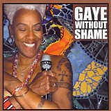 Gaye Adegbalola - Gaye Without Shame